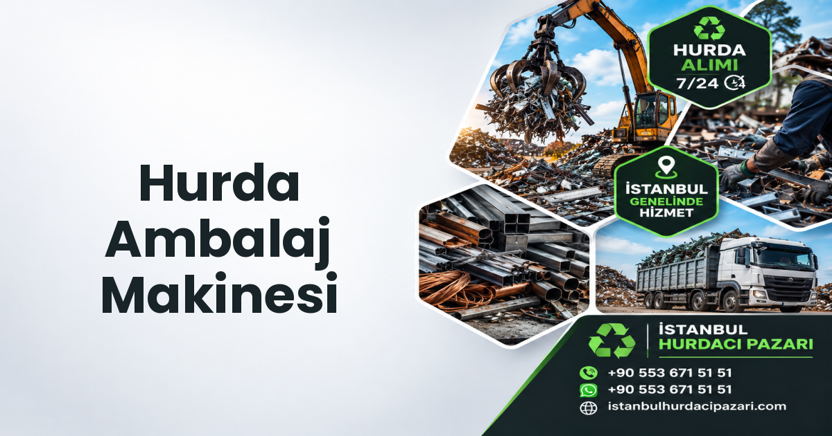 İstanbul Hurda Ambalaj Makinesi