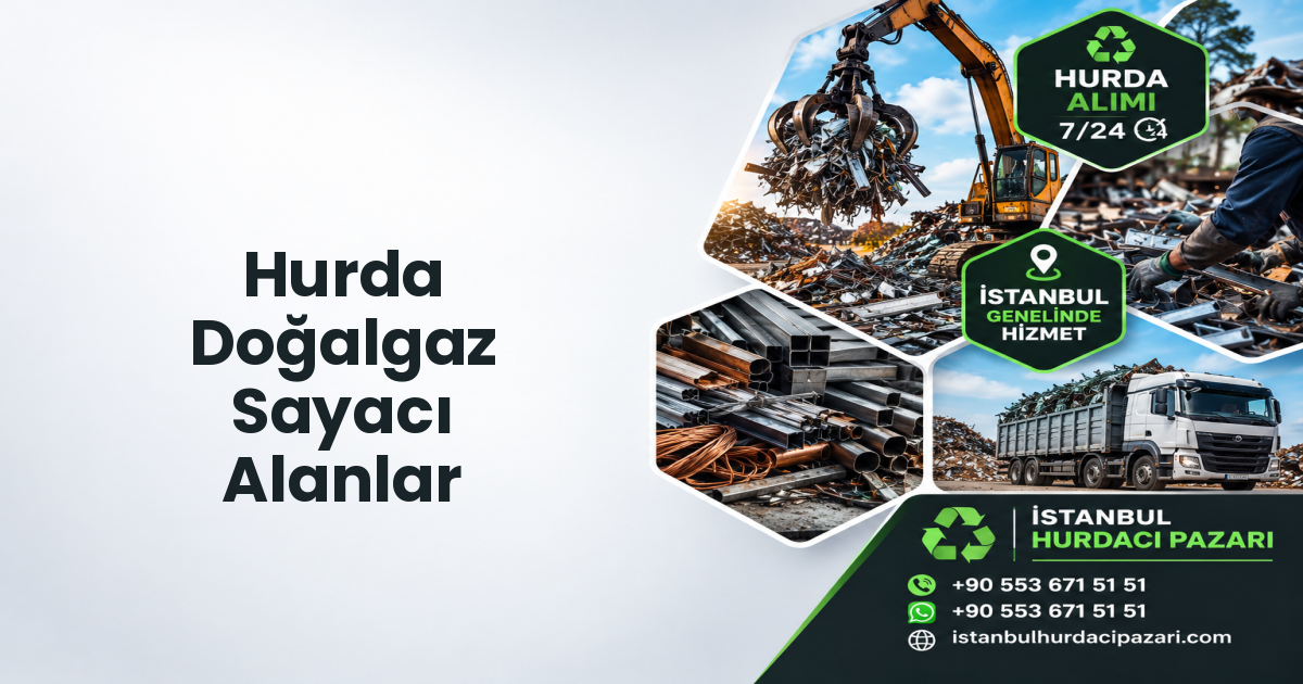 İstanbul Hurda Doğalgaz Sayacı Alanlar