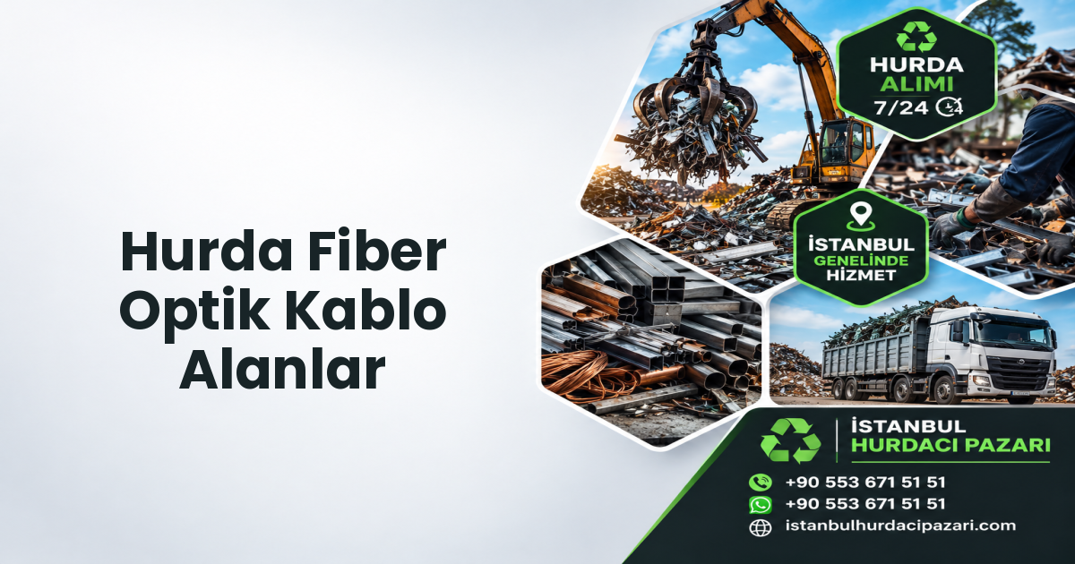 İstanbul Hurda Fiber Optik Kablo Alanlar