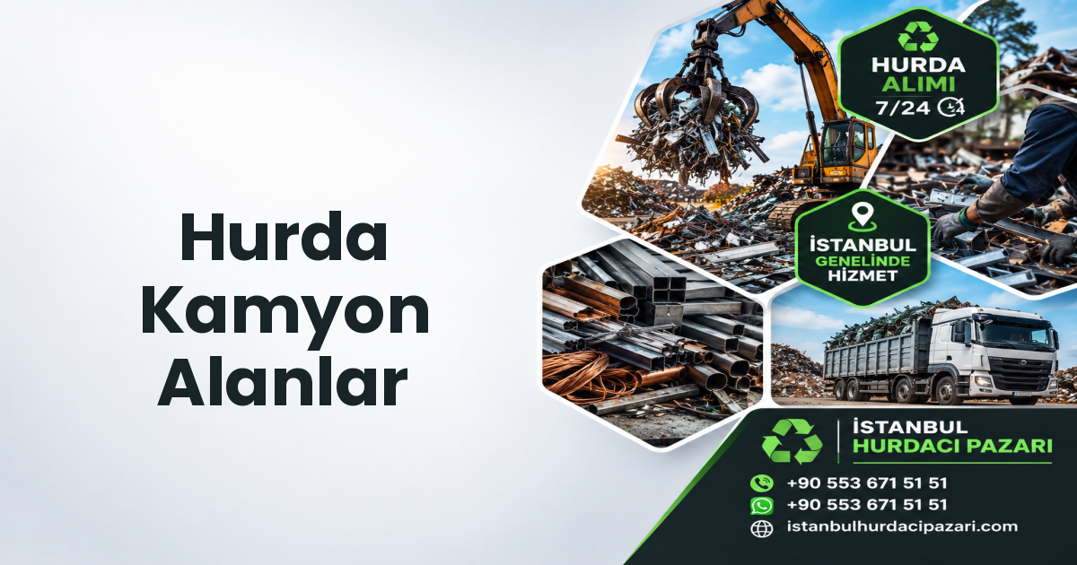 Çengilli Hurda Kamyon Alanlar