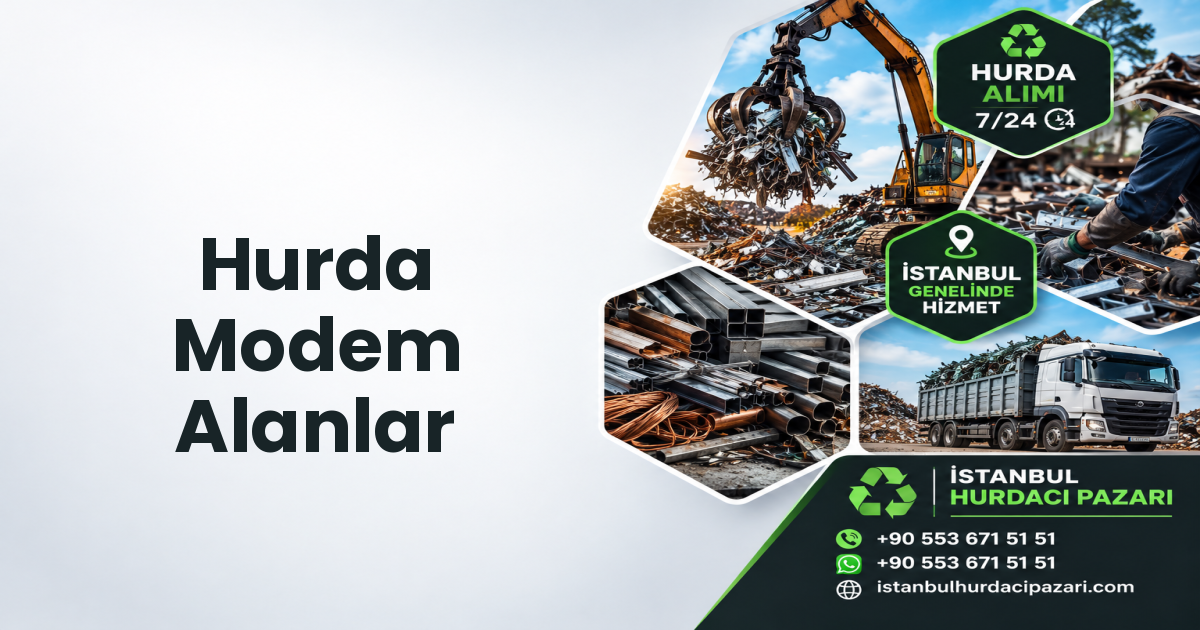 İstanbul Hurda Modem Alanlar