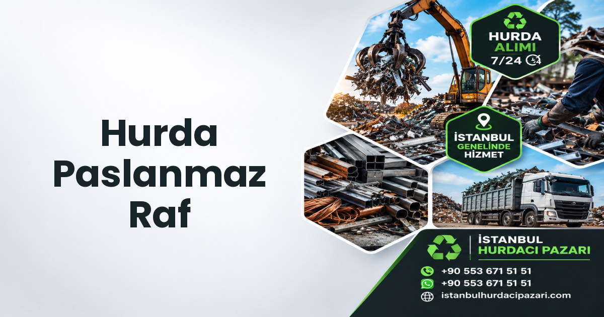 İstanbul Hurda Paslanmaz Raf