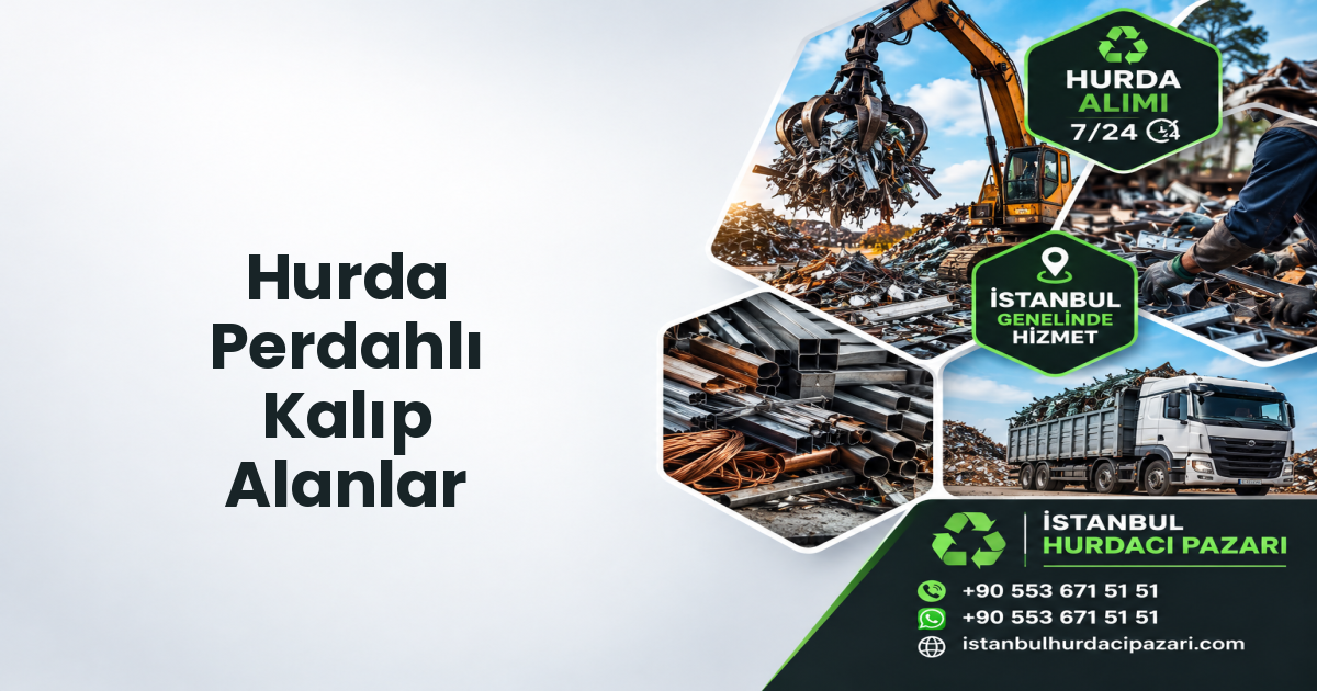 İstanbul Hurda Perdahlı Kalıp Alanlar