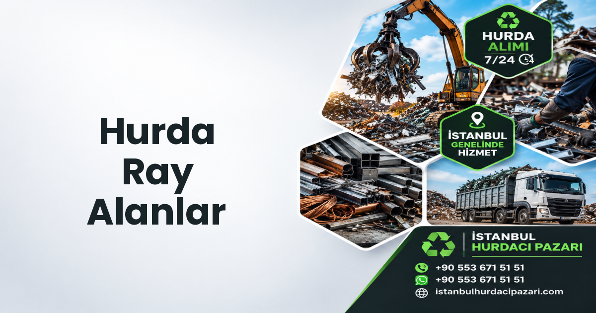 İstanbul Hurda Ray Alanlar
