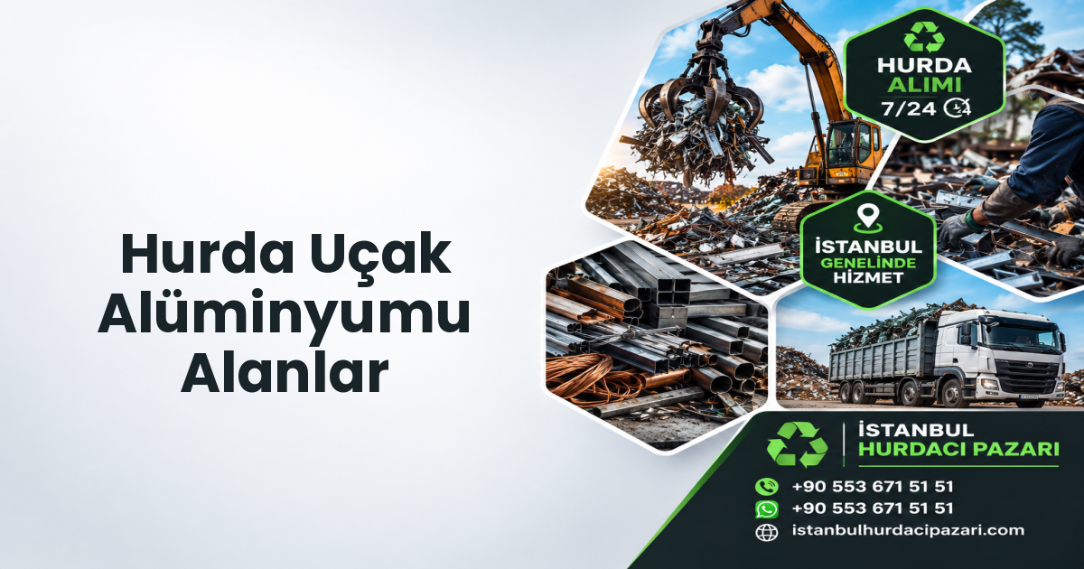 İstanbul Hurda Uçak Alüminyumu Alanlar