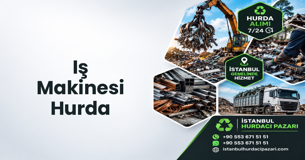 İstanbul Iş Makinesi Hurda
