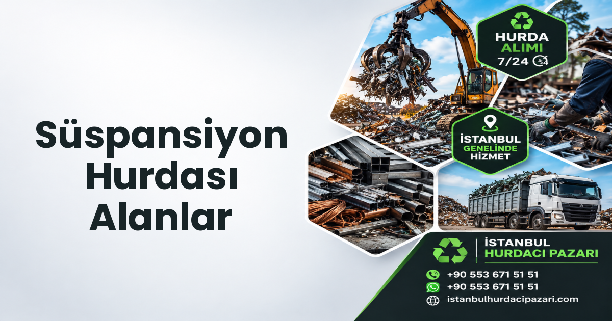 İstanbul Süspansiyon Hurdası Alanlar