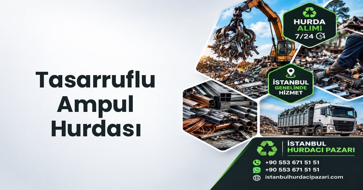 İstanbul Tasarruflu Ampul Hurdası
