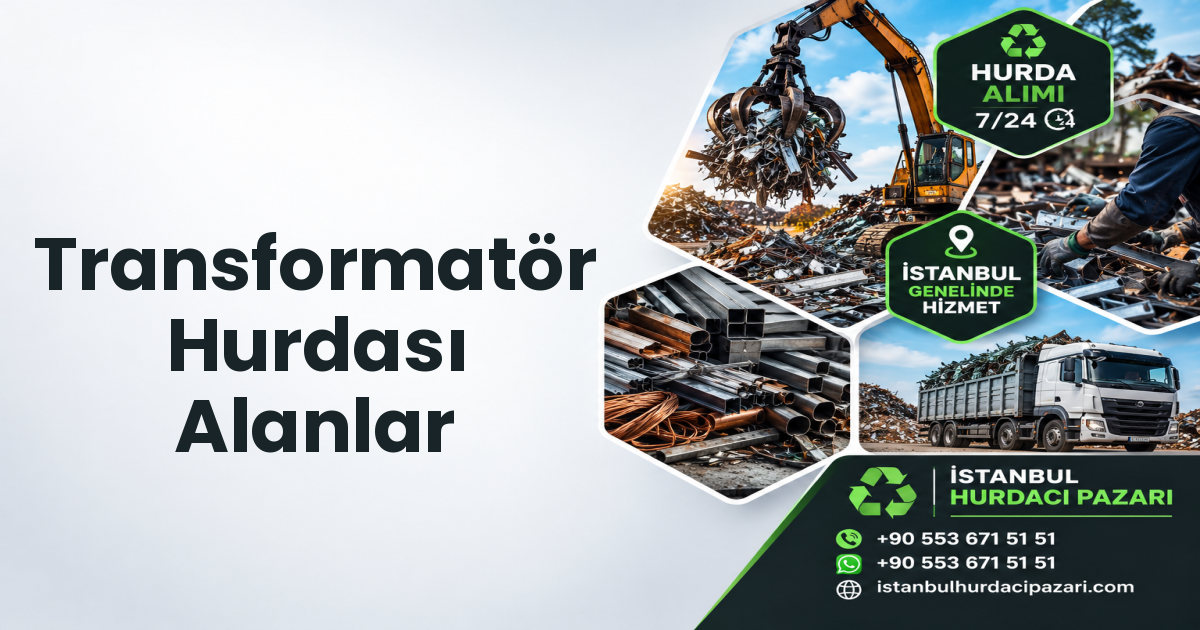 İstanbul Transformatör Hurdası Alanlar